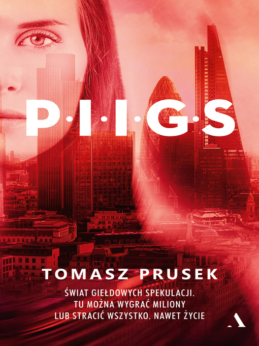 Title details for P.I.I.G.S. by Tomasz Prusek - Available